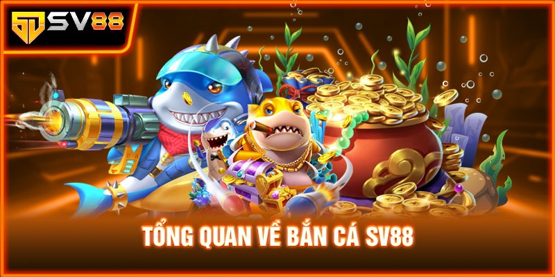 Bắn cá SV88 – Sân chơi nổi tiếng tại trời Âu 